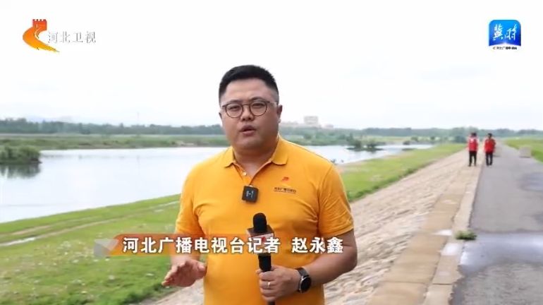 奋战主汛期 河北省各地积极做好防汛准备工作(图12)